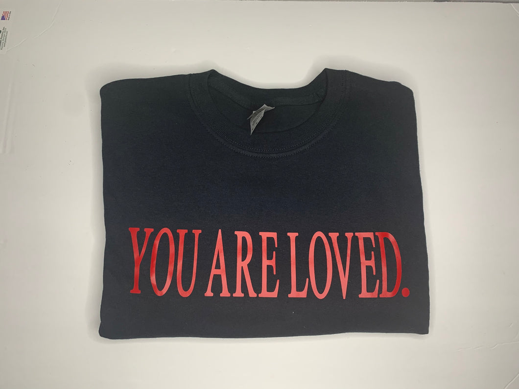 You Are Loved T-Shirt